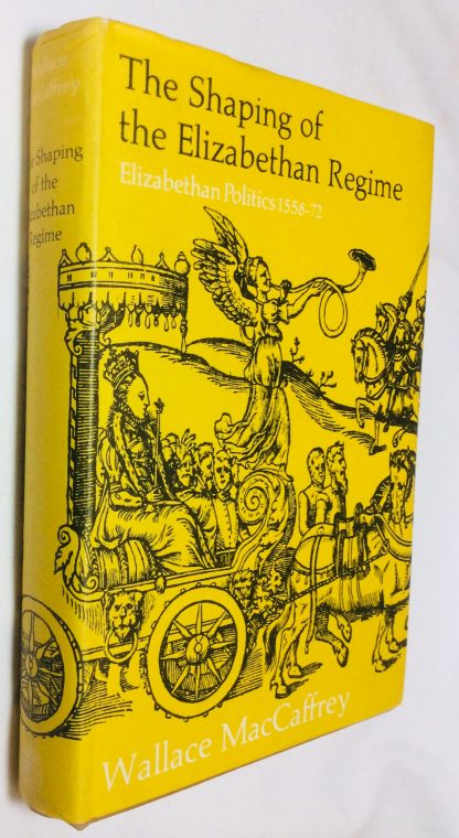 The Shaping of the Elizabethan Regime: Elizabethan Politics, 1558-72