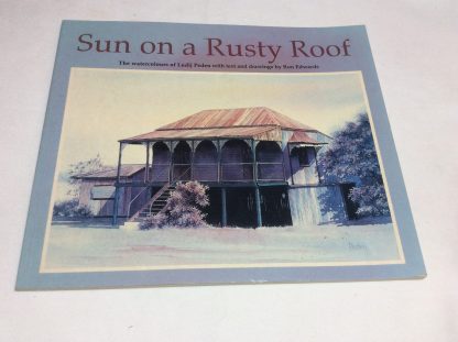 Sun on a Rusty Roof - The Watercolours of Ludij Peden