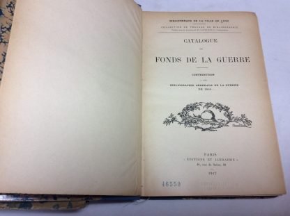 Catalogue Du Fonds De La Guerre. Contribution a Une Bibliographie Generale De La Guerre De 1914-.  3 Volumes - Image 3