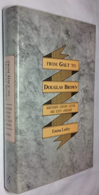 From Galt to Douglas Brown: Nineteenth Century Fiction and Scots Language