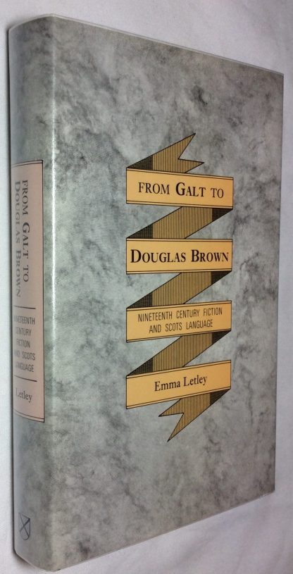 From Galt to Douglas Brown: Nineteenth Century Fiction and Scots Language