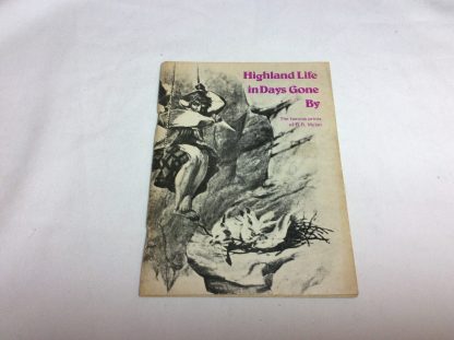 Highland Life in Days Gone By. The Famous Prints of R. R. McIan