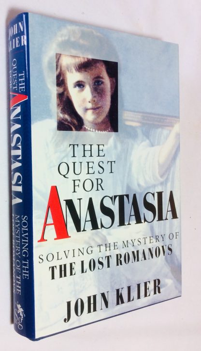 The Quest for Anastasia: Solving the Mystery of the Lost Romanovs