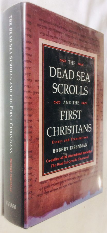The Dead Sea Scrolls and the First Christians: Essays and Translations