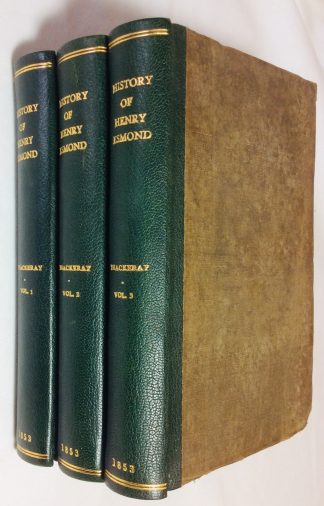 The History of Henry Esmond, A Colonel in the Service of Her Majesty Queen A. 2nd Edition in three volumes