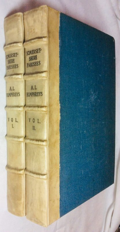 Somersetshire Parishes: A Handbook of Historical References to all Places in the County [2 volumes]