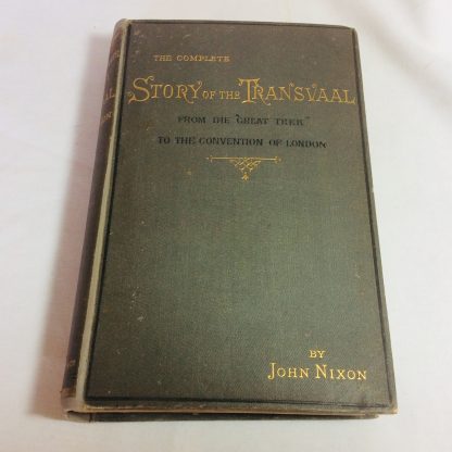 The Complete Story of the Transvaal, From the Great Trek to the Convention of London - Image 2