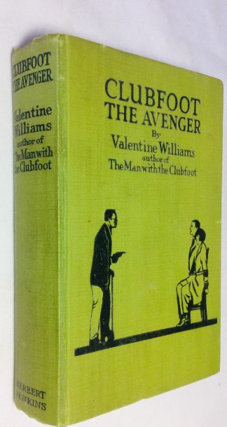 Clubfoot the Avenger: Being Some Further Adventures Of Desmond Okewood of the Secret Service