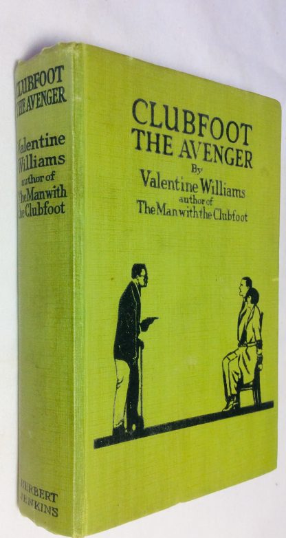 Clubfoot the Avenger: Being Some Further Adventures Of Desmond Okewood of the Secret Service