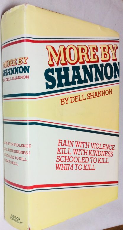 More by Shannon: Rain With Violence; Kill With Kindness; Schooled to Kill; Whim to Kill