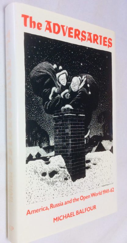 The Adversaries: America, Russia and the Open World 1941-1962