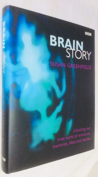 Brain Story: Unlocking our Inner World of Emotions, Memories and desires