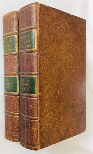 New and Enlarged Millitary Dictionary in French and English: In which are explained the Prinicipal Terms, with Appropriate Illustrations, of all the sciences, that are, more or less, Necessary for an Officer and Engineer, In Two Volumes