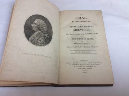 The Trial, by Impeachment, of Henry Lord Viscount Melville, for High Crimes and Misdemeanors : before the House of Peers, in Westminster Hall, between the 29th of April and the 17th of May, 1806. To which is prefixed, a sketch of the life and political character of his lordship, and a complete account of the proceedings in Parliament relative to the charges on which the impeachment was founded. - Image 3