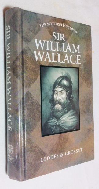 SIR WILLIAM WALLACE