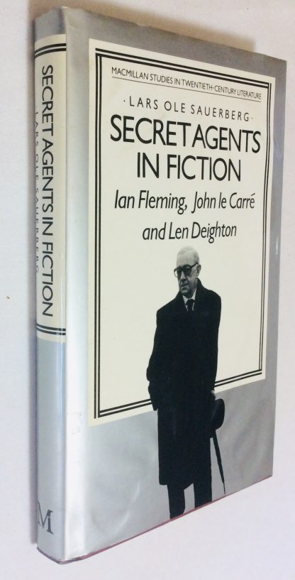 Secret Agents in Fiction: Ian Fleming, John Le Carre and Len Deighton