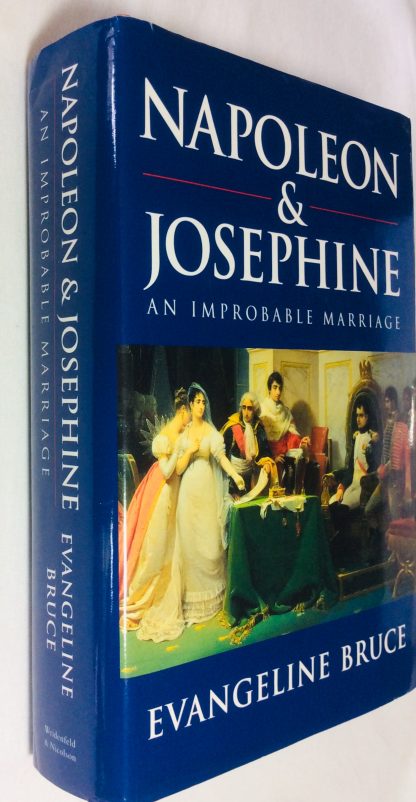 Napoleon and Josephine: An Improbable Marriage