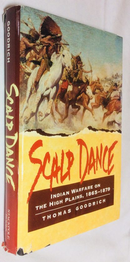 Scalp Dance: Indian Warfare on the High Plains, 1865-1879