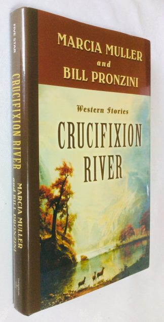 Crucifixion River: Western Stories