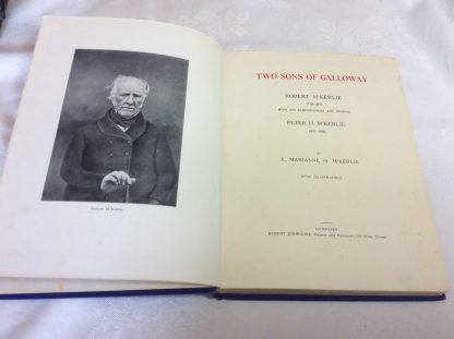 Two Sons of Galloway: Robert M'Kerlie 1778-1855 with his Reminiscences and Journal & Peter M'Kerlie 1817-1900 - Image 2