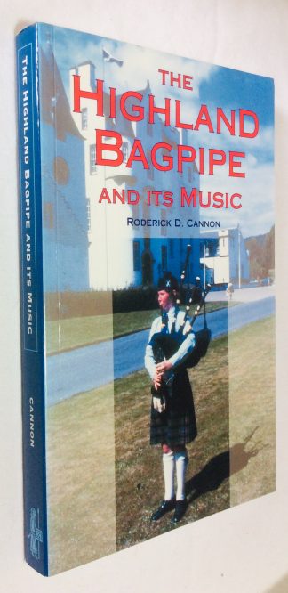 The Highland Bagpipe and its Music