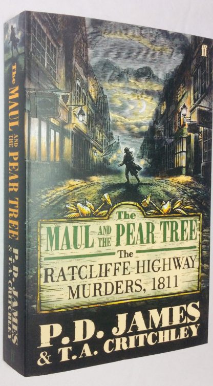 The Maul and the Pear Tree: The Ratcliffe Highway Murders, 1811