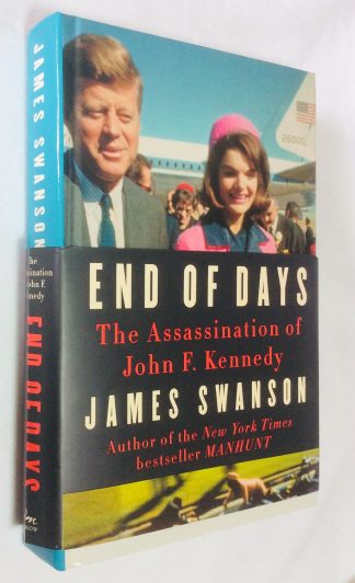 End of Days: The Assassination of John F. Kennedy