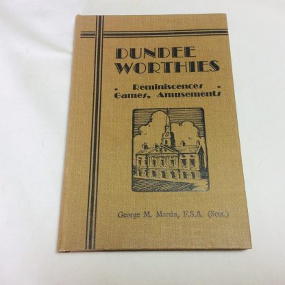 Dundee Worthies: Reminiscences, Games, Amusements