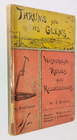 Thrums and its Glens..Historical Relics and Recollection