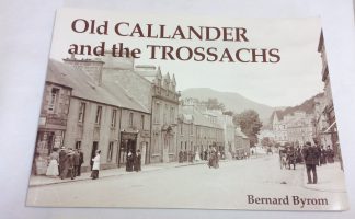 Old Callander and the Trossachs