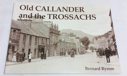 Old Callander and the Trossachs
