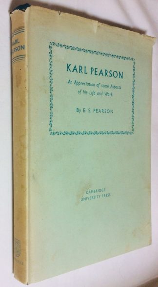 Karl Pearson: An Appeciation of some Aspects of his Life and Work