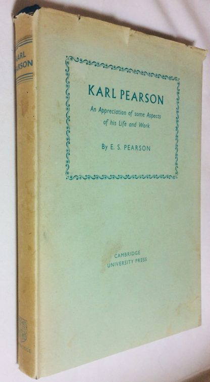 Karl Pearson: An Appeciation of some Aspects of his Life and Work