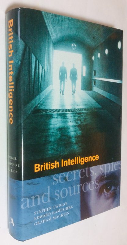 British Intelligence: Secrets, Spies and Sources