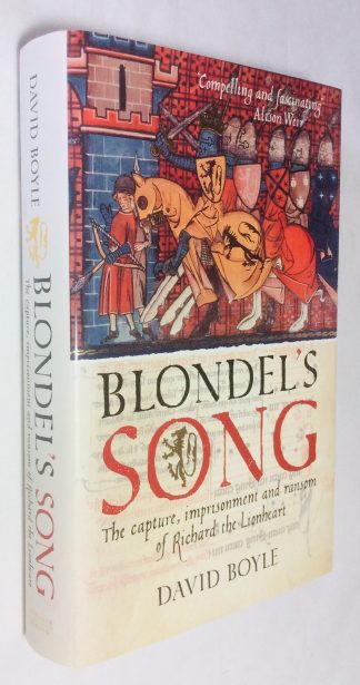 Blondel's Song: The Capture, Imprisonment and Ransom of Richard the Lionheart