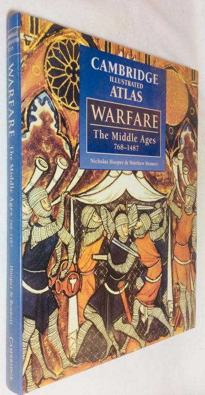 Cambridge Illustrated Atlas: Warfare - the Middle Ages 768-1487