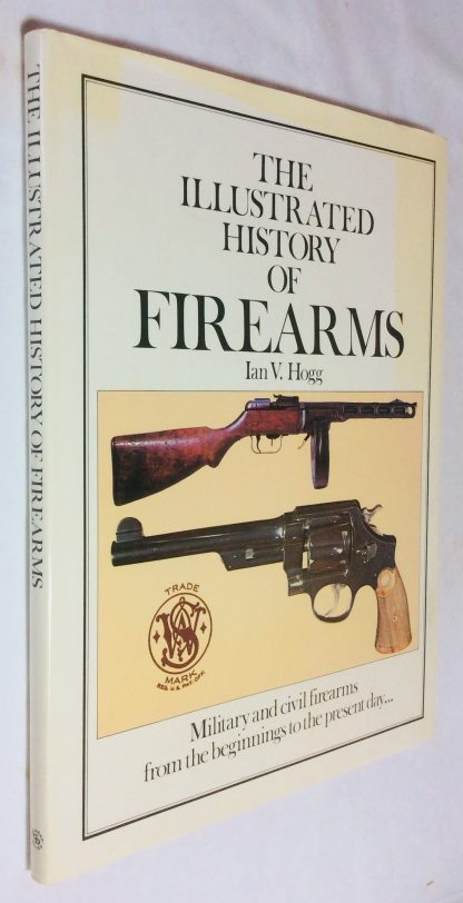The Illustrated History of Firearms