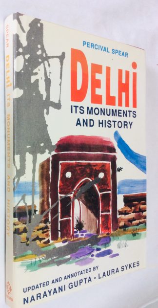Delhi: Its Monuments and History