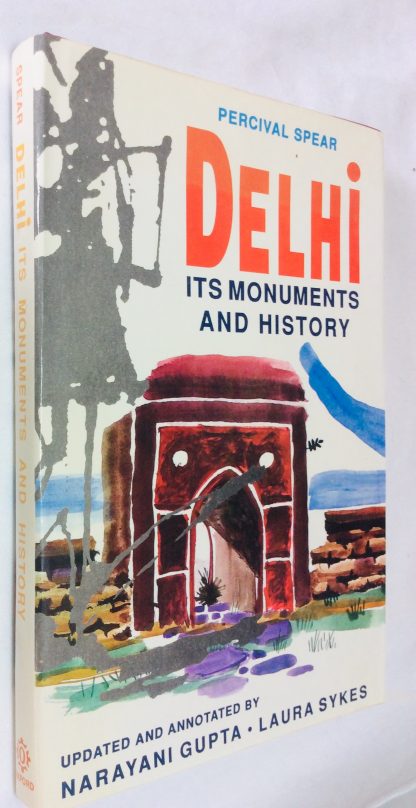 Delhi: Its Monuments and History