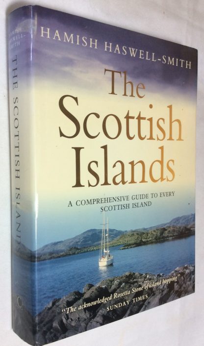 The Scottish Islands: A Comprehensive Guide to the Scottish Islands