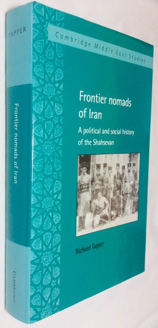Frontier Nomads of Iran....A Political and Social History of the Shahsevan