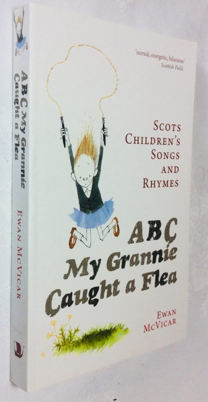 ABC My Grannie Caught a Flea: Scots Children's Songs and  Rhymes