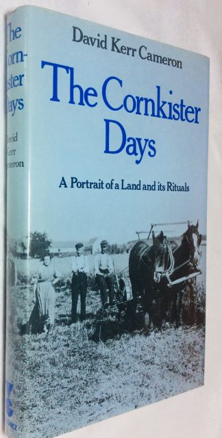 The Cornkister Days: A Portrait of a Land and its Rituals