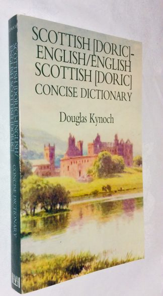 Scottish (Doric)-English, English-Scottish (Doric) concise dictionary