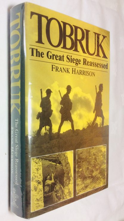 Tobruk: The Great Siege Reassessed