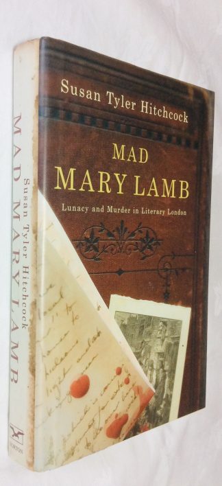 Mad Mary Lamb: Lunacy and Murder in Literary London