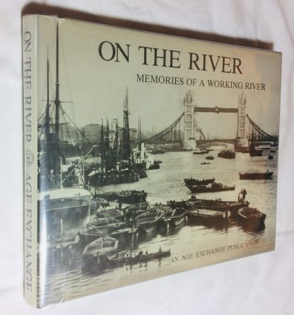 On the River: Memories of a Working River
