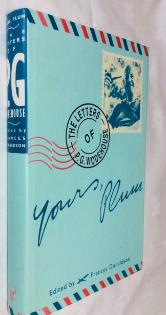 Yours, Plum: The Letters of P.G.Wodehouse