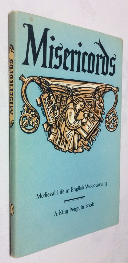 Misericords: medieval life in English woodcarving