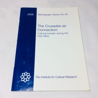 The Crusades As Connection: Cultural Transfer During the Holy Wars
